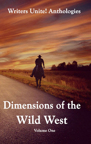 Dimensions of the Wild West: Volumes I & II